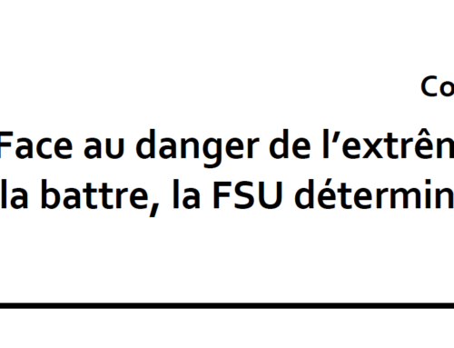 Les politiques, les idées et les pratiques de l’extrême droite fragmentent la société. Avec la FSU, une seule solution : L’UNITE.