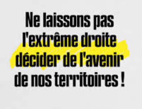 Ne laissons pas l&rsquo;extrême droite décider de l&rsquo;avenir de nos territoires